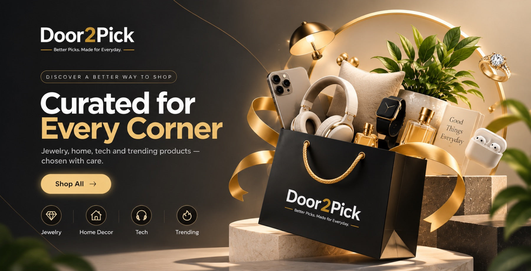 Discover a better way to shop. Curated for every corner. Shop all.